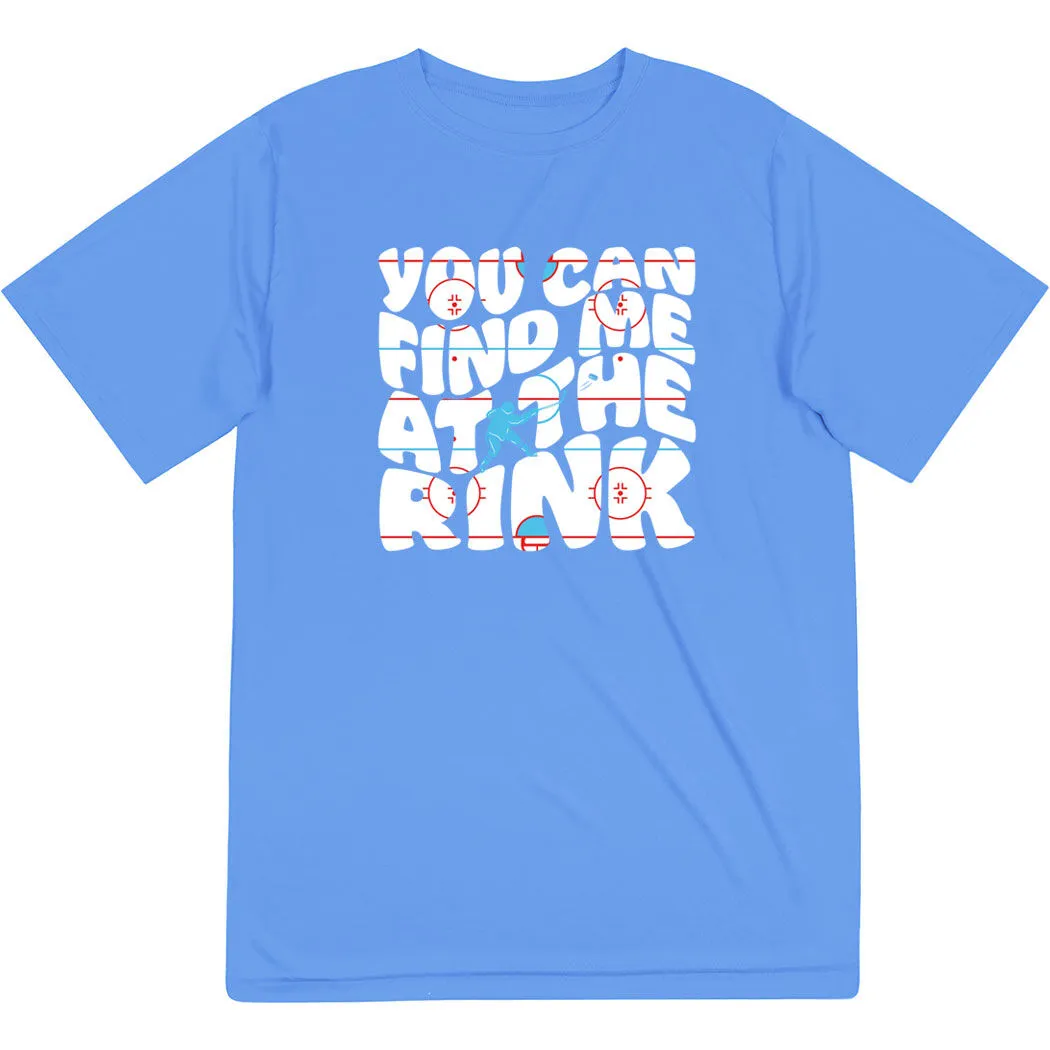 Hockey Short Sleeve Performance Tee - You Can Find Me At The Rink 